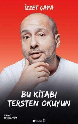 İzzet ÇapaRöportajBu Kitabı Tersten Okuyun