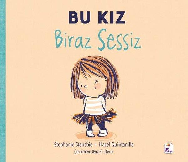 Stephanie StansbieEgitim Etkinlik KitaplariBu Kız Biraz Sessiz