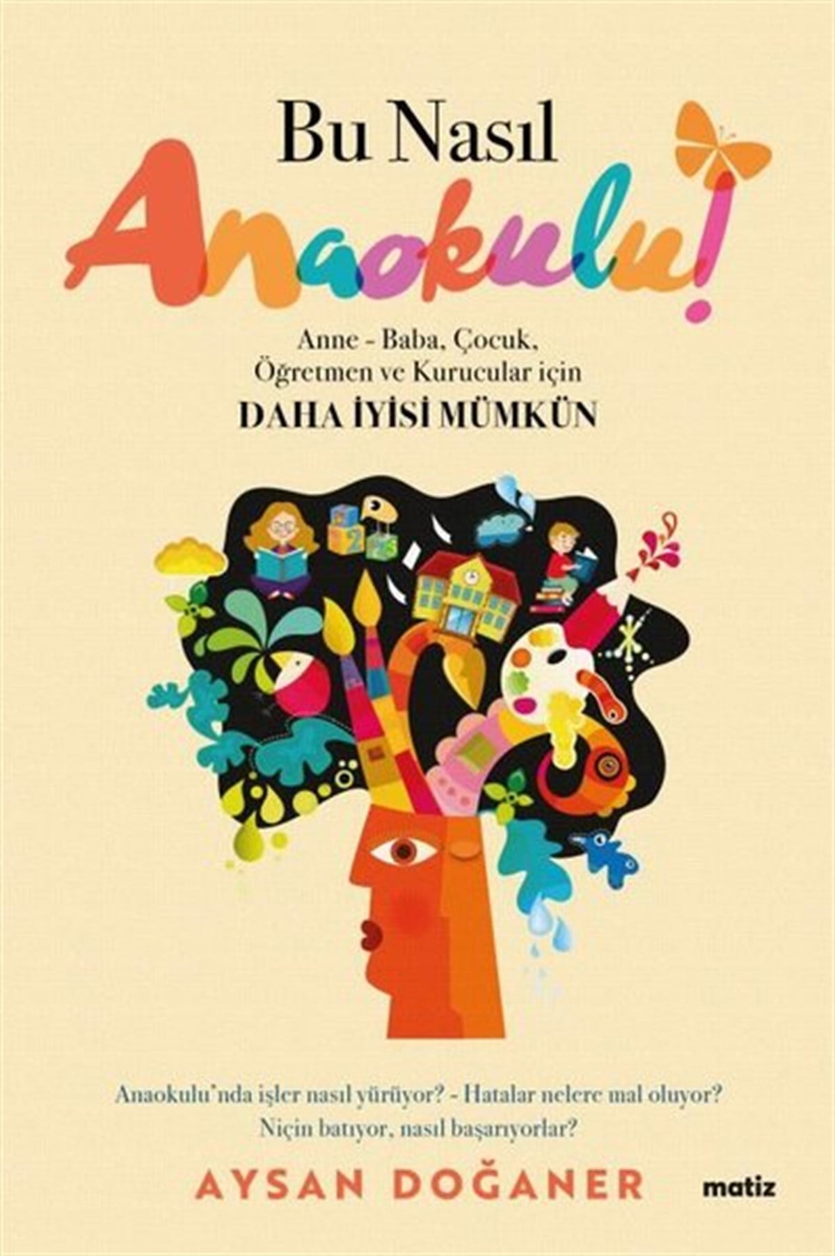 Aysan DoğanerAile - ÇocukBu Nasıl Anaokulu!