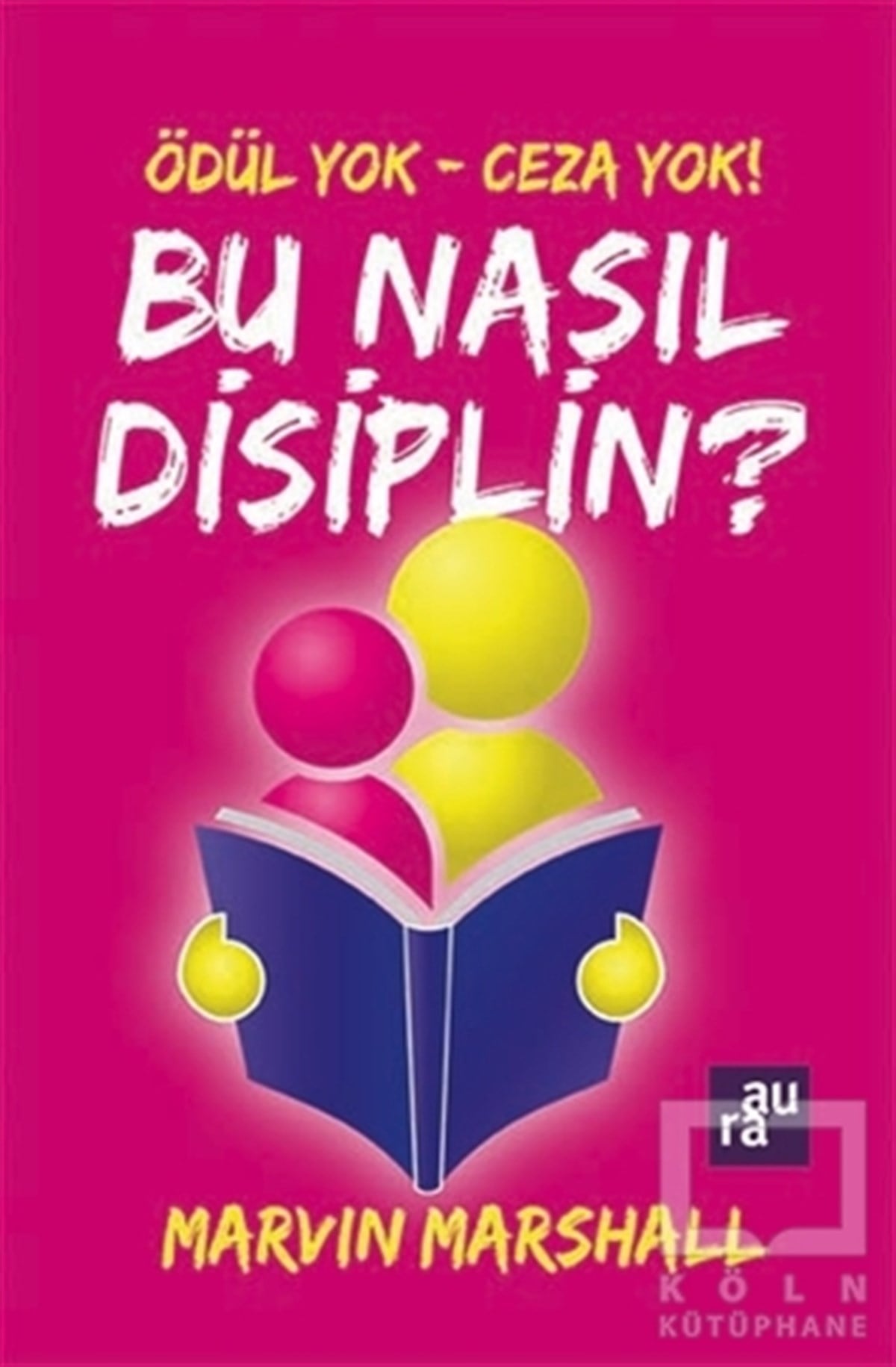 Bu Nasıl Disiplin?