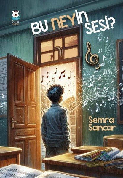 Semra SancarÇocuk Gençlik RomanlarıBu Neyin Sesi?