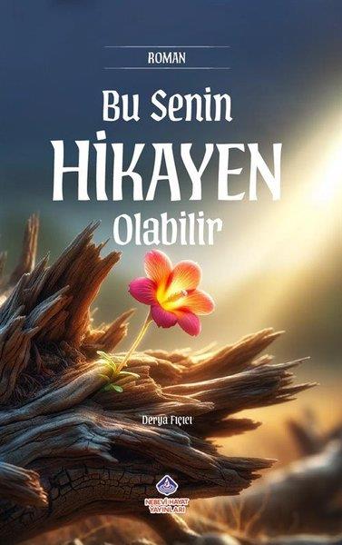 Derya FıçıcıTürkiye RomanBu Senin Hikayen Olabilir