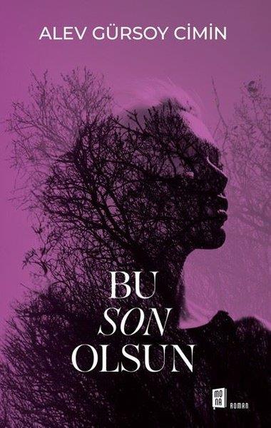 Alev Gürsoy CiminTürkiye RomanBu Son Olsun