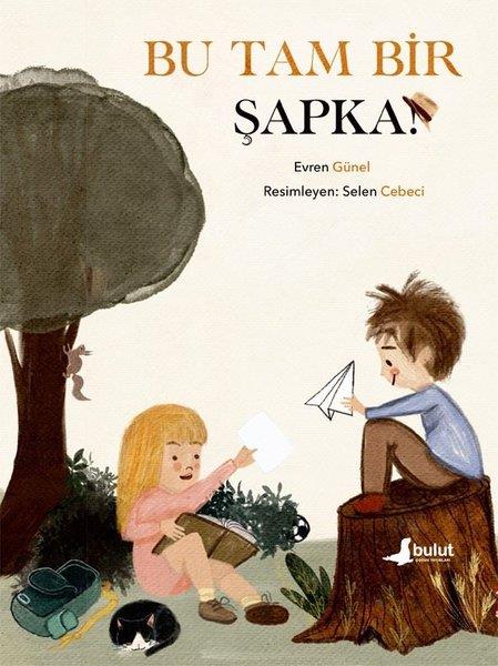 Evren GünelÇocuk Gençlik RomanlarıBu Tam Bir Şapka