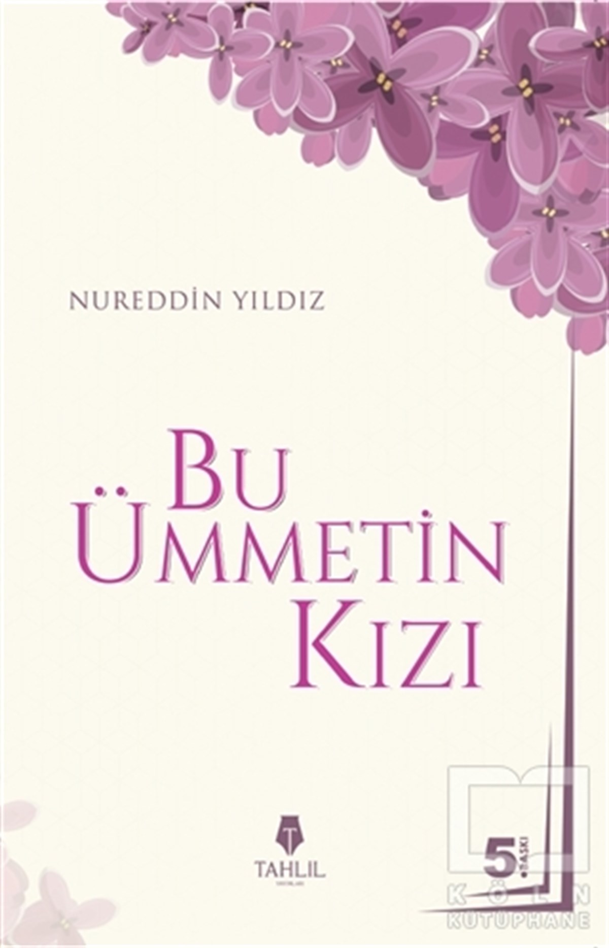 Nureddin Yıldızİslam EğitimiBu Ümmetin Kızı