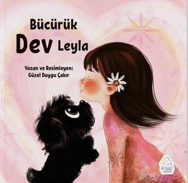 Güzel Duygu ÇakırEgitim Etkinlik KitaplariBücürük Dev Leyla
