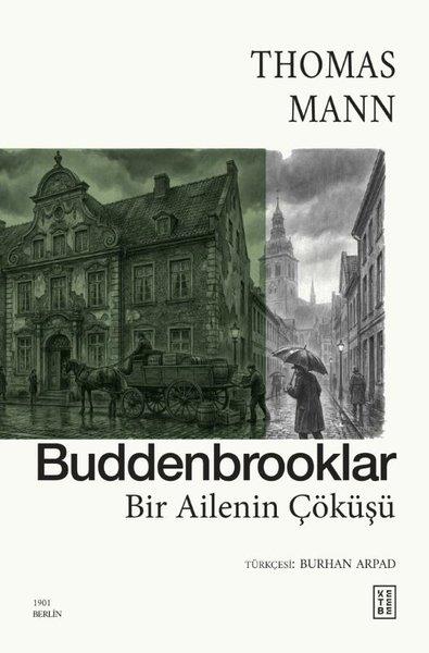 Thomas MannDünya RomanBuddenbrooklar - Ailenin Çöküşü