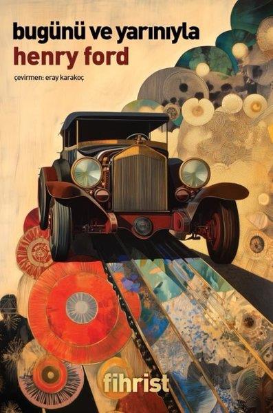 Henry FordEkonomi KitaplarıBugünü ve Yarınıyla