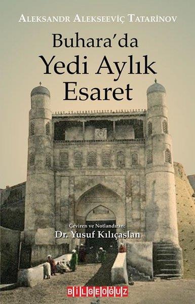 Aleksandr Alekseeviç TatarinovDünya TarihiBuhara'da Yedi Aylık Esaret