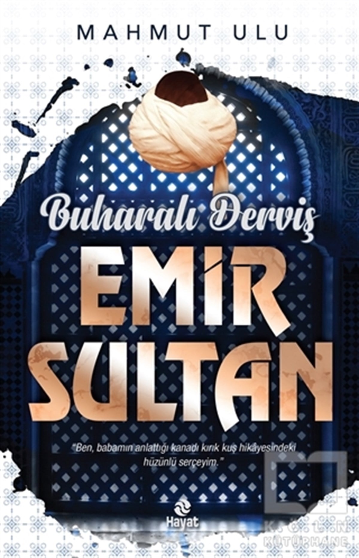 Mahmut UluTürkçe RomanlarBuharalı Derviş Emir Sultan