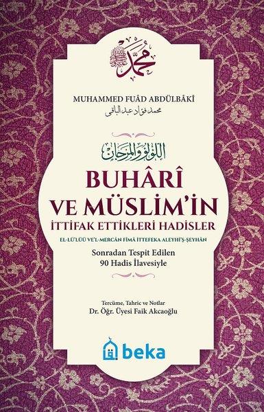 Muhammed Fuad Abdulbakiİslami KitaplarBuhari ve Müslimin İttifak Ettiği Hadisler