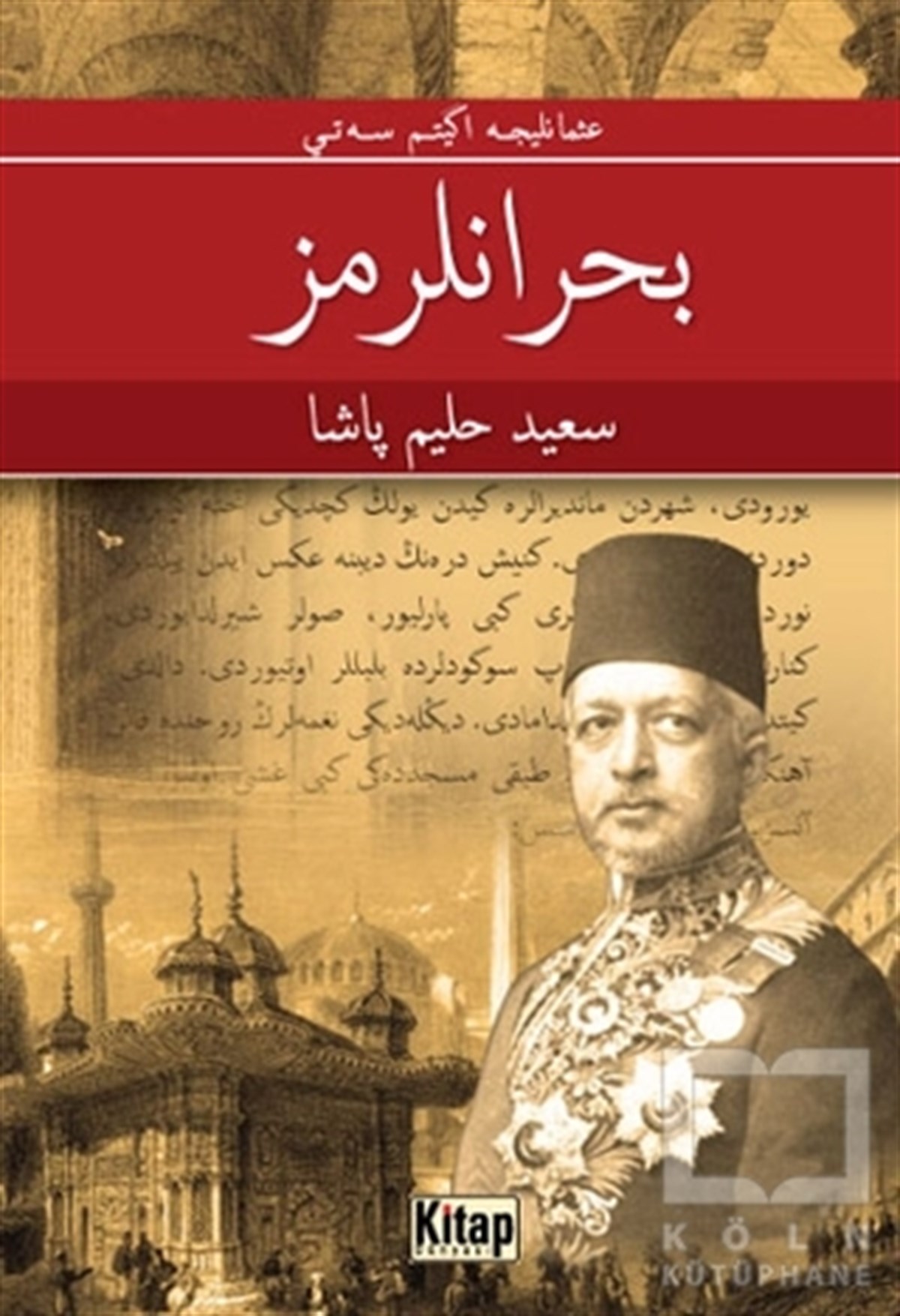Said Halim PaşaDil ÖğrenimiBuhranlarımız