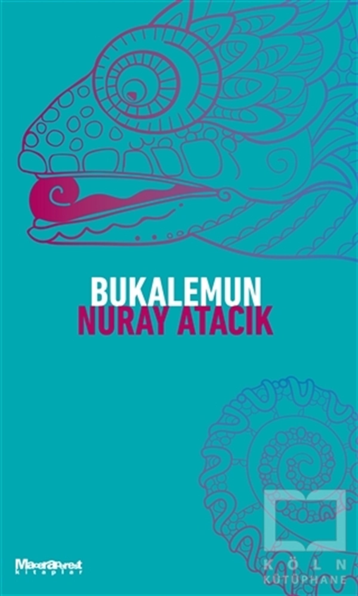 Nuray AtacıkPolisiyeBukalemun