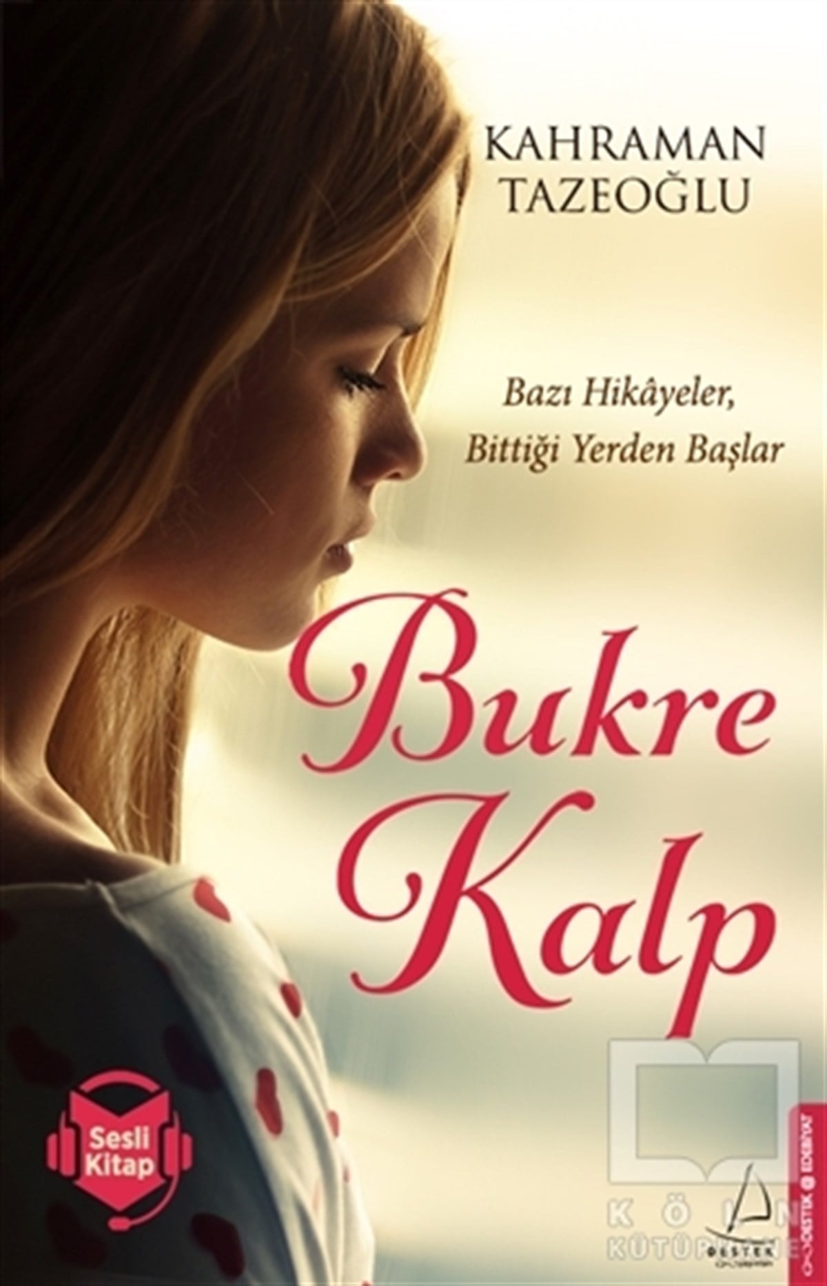 Kahraman TazeoğluRomanBukre Kalp