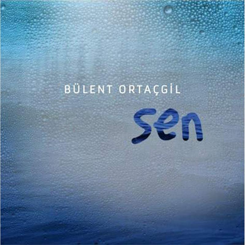 Bülent Ortaçgil – Sen