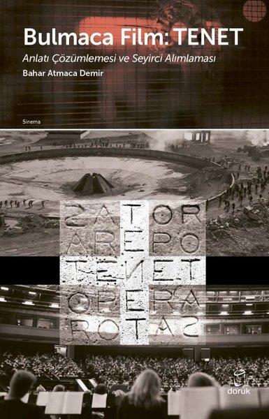 Bahar Atmaca DemirSinemaBulmaca Film: Tenet - Anlatı Çözümlemesi ve Seyirci Alımlaması