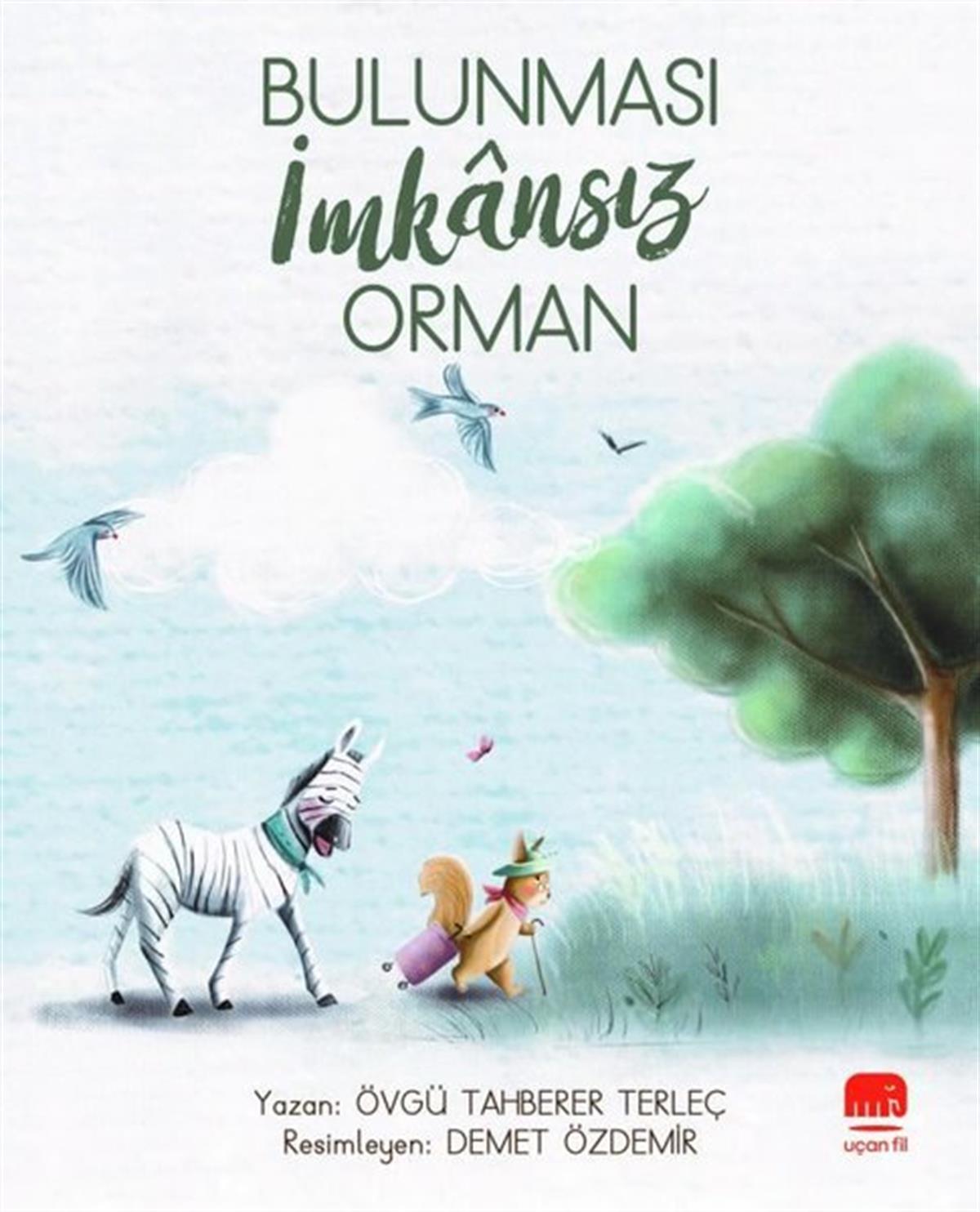 Övgü Tahberer TerleçEgitim Etkinlik KitaplariBulunması İmkansız Orman