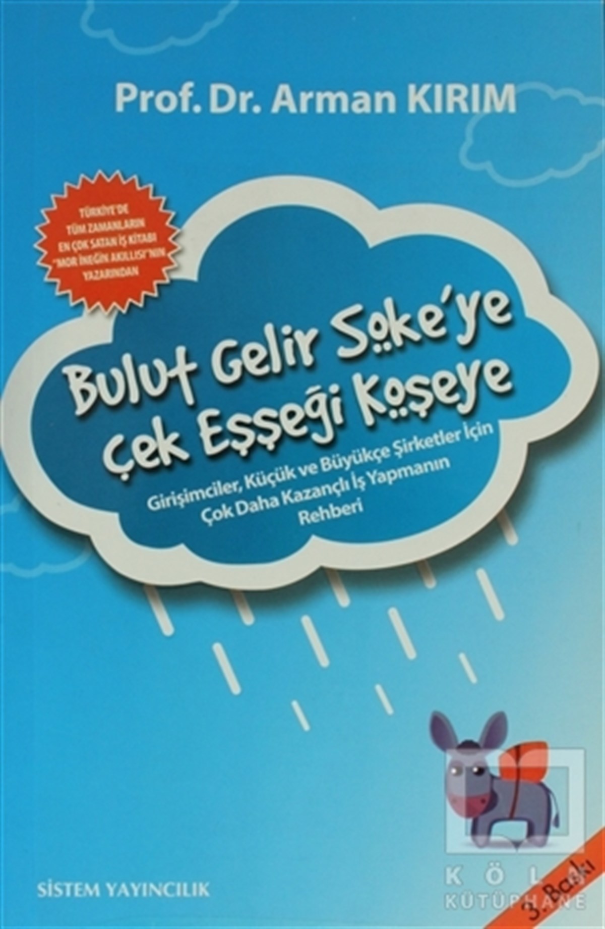 Arman Kırımİş DünyasıBulut Gelir Söke’ye Çek Eşşeği Köşeye