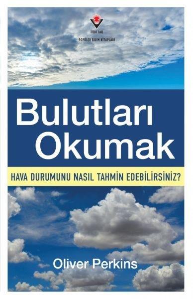 Oliver PerkinsBilmece & Bulmaca KitaplarıBulutları Okumak - Hava Durumunu Nasıl Tahmin Edebilirsiniz?