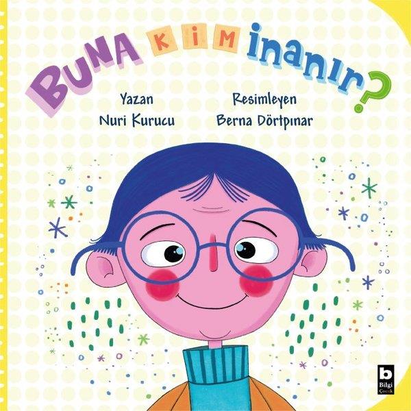 Nuri KurucuEgitim Etkinlik KitaplariBuna Kim İnanır?