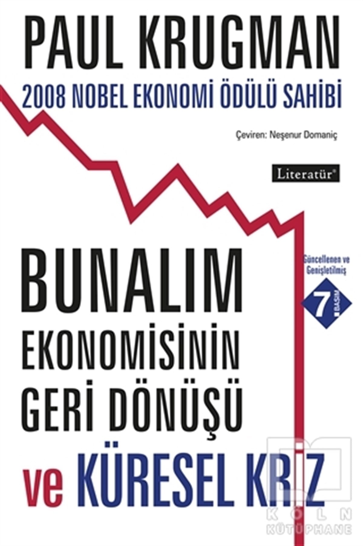 Bunalım Ekonomisinin Geri Dönüşü ve Küresel Kriz