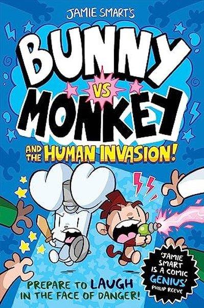 Jamie SmartGraphic NovelBunny vs Monkey and the Human Invasion (Bunny vs Monkey)