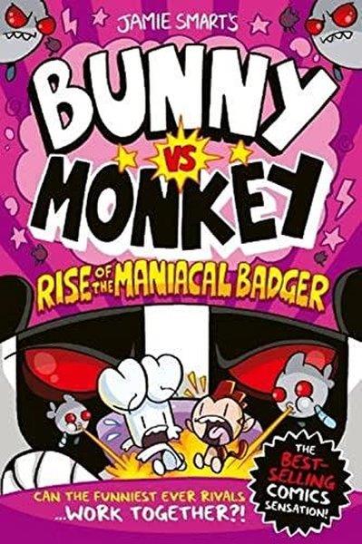 Jamie SmartGraphic NovelBunny vs Monkey: Rise of the Maniacal Badger (Bunny vs Monkey)
