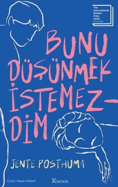 Jente PosthumaDünya RomanBunu Düşünmek İstemezdim