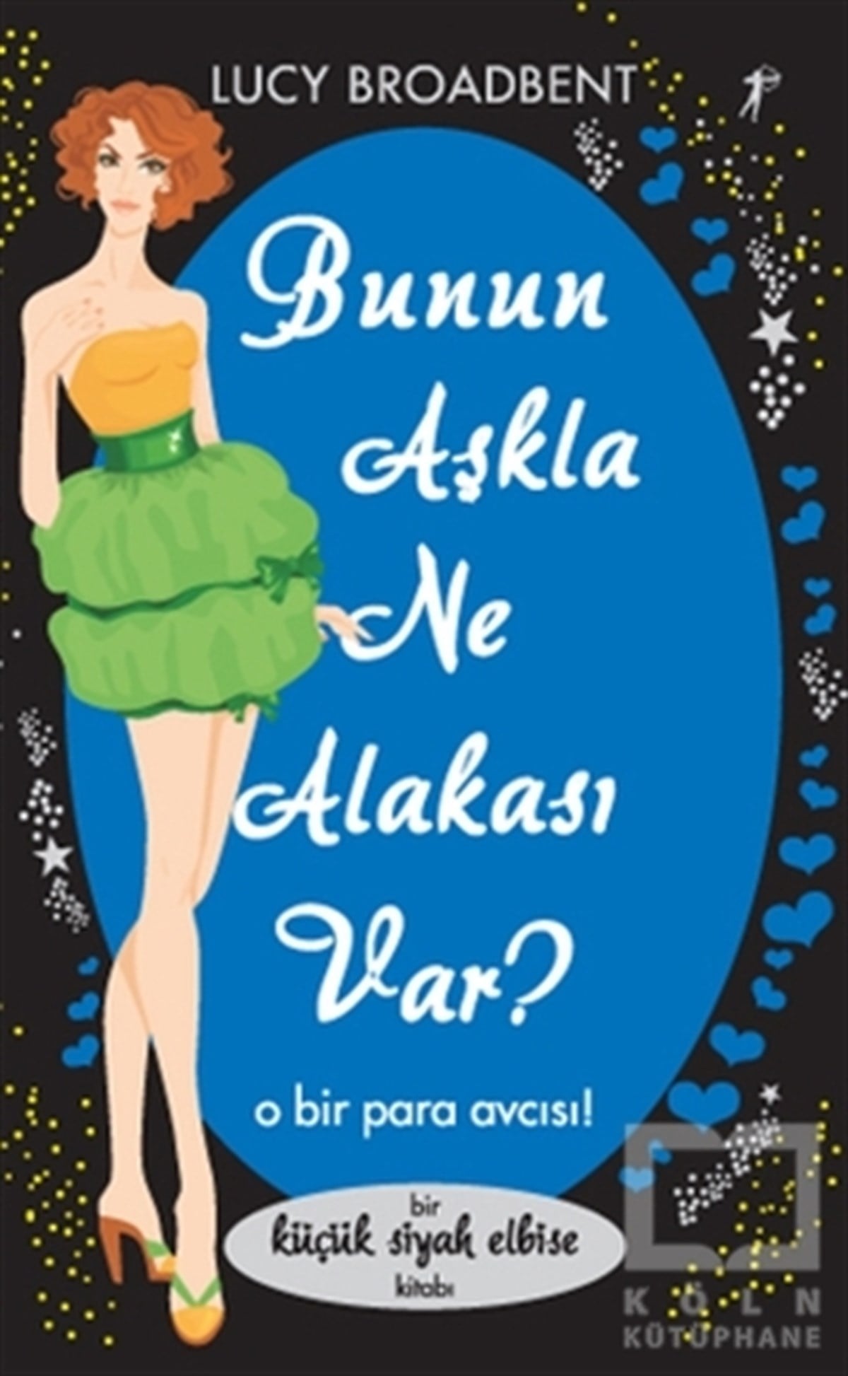 Bunun Aşkla Ne Alakası Var?