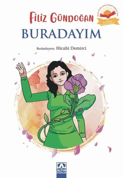 Filiz GündoğanÇocuk Gençlik RomanlarıBuradayım