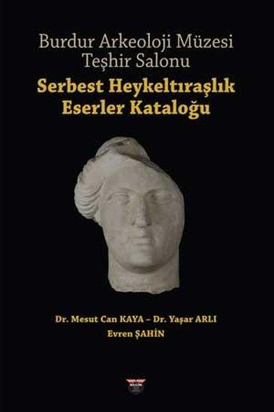 Evren ŞahinArkeolojiBurdur Arkeoloji Müzesi Teşhir Salonu - Serbest Heykeltıraşlık Eserler Kataloğu