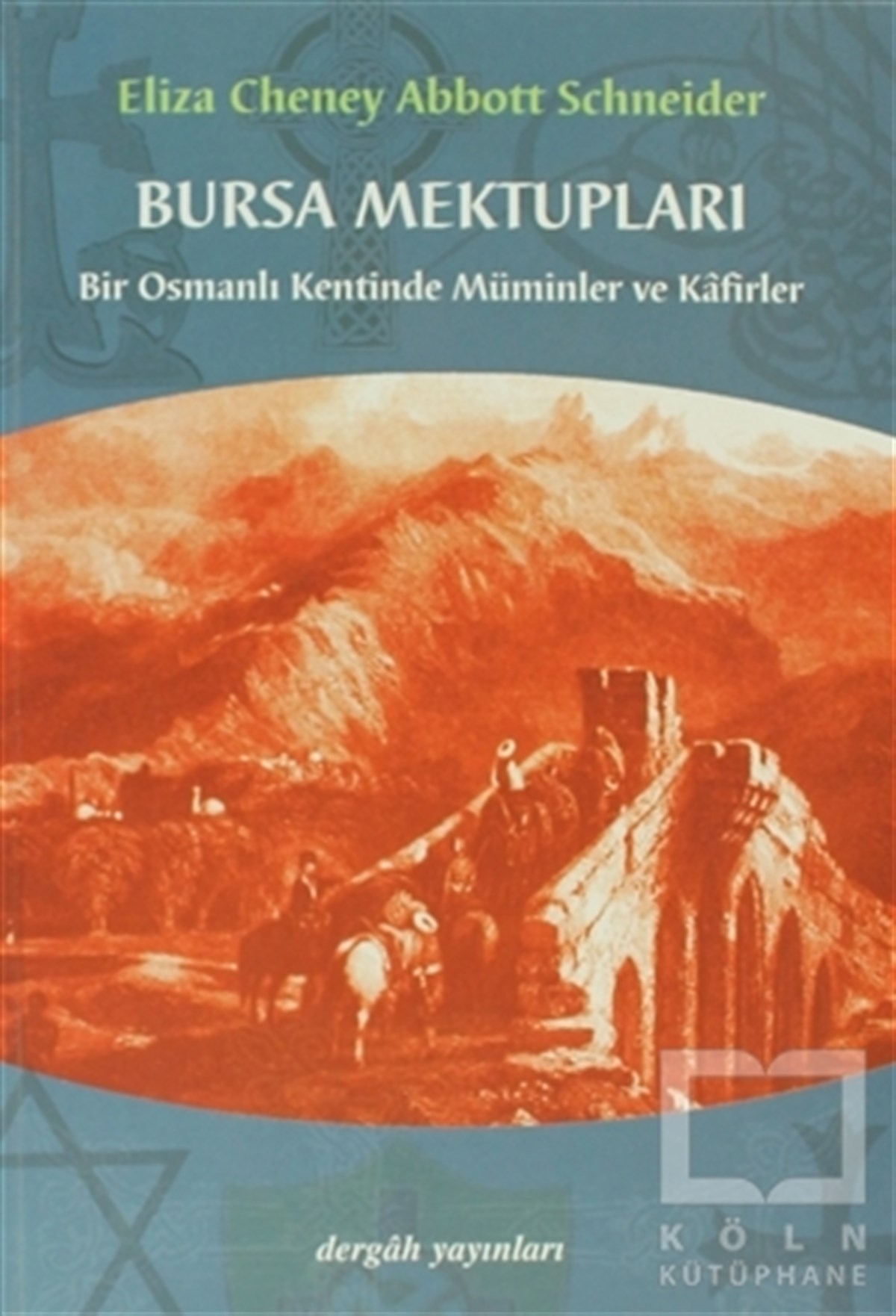 Eliza CheneyReferans KitaplarBursa Mektupları