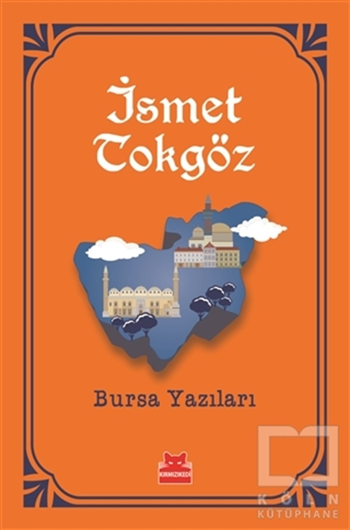 İsmet TokgözRomanBursa Yazıları