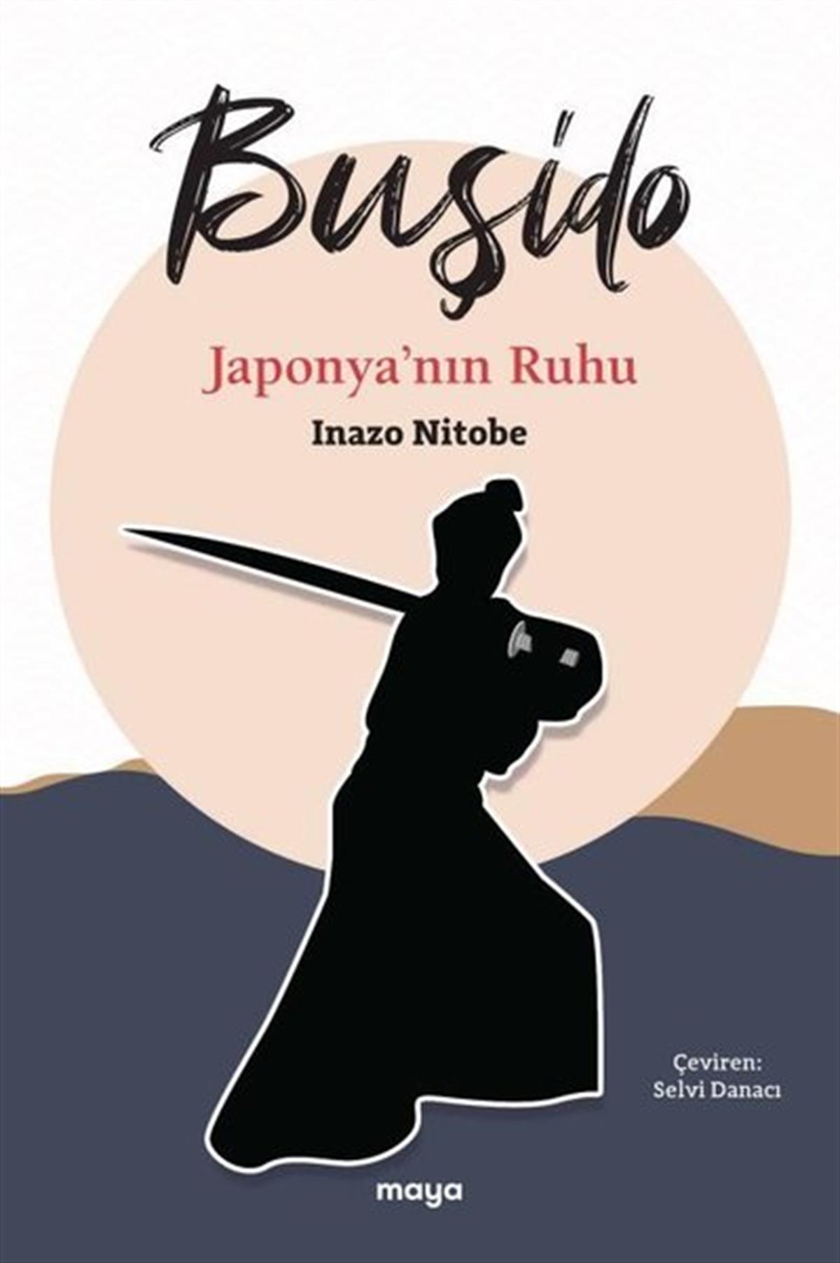 Inazo NitobeFelsefe BilimiBuşido - Japonya'nın Ruhu