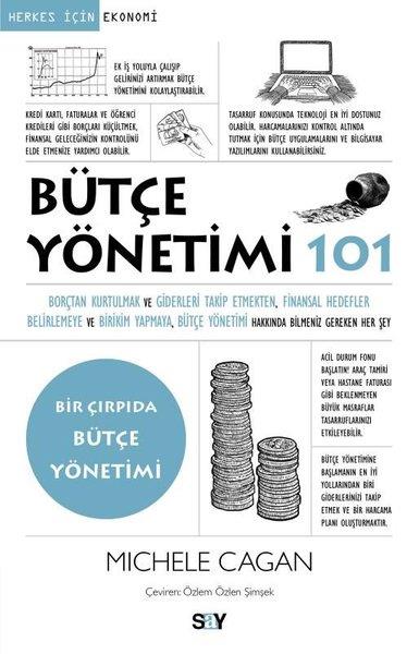 Michele CaganEkonomi KitaplarıButçe Yönetimi 101 - Bir Çırpıda Bütçe Yönetimi