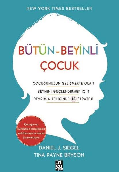 Daniel J. SiegelAile - ÇocukBütün-Beyinli Çocuk