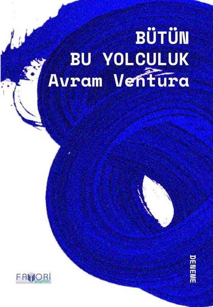 Avram VenturaDeneme KitaplarıBütün Bu Yolculuk