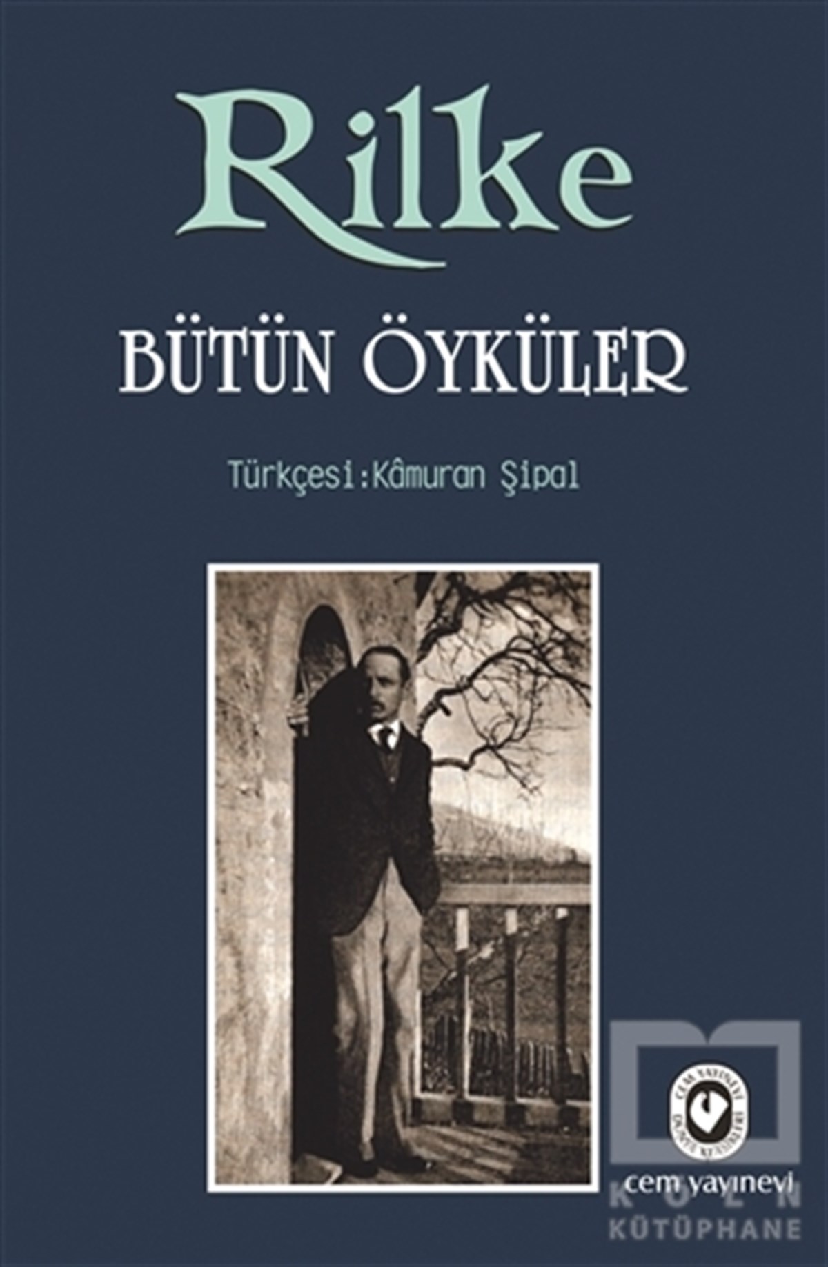Rainer Maria RilkeAlman EdebiyatıBütün Öyküler - Rilke