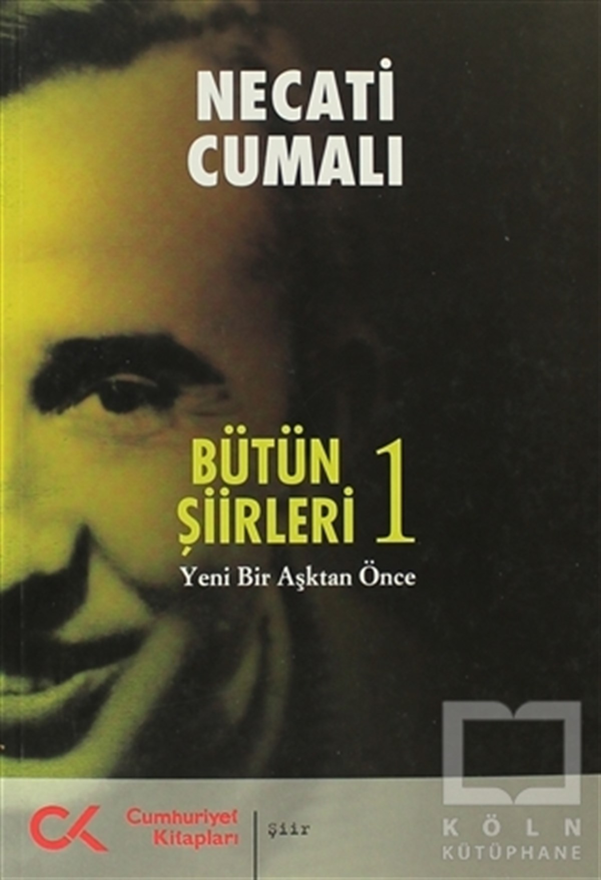 Bütün Şiirleri 1
