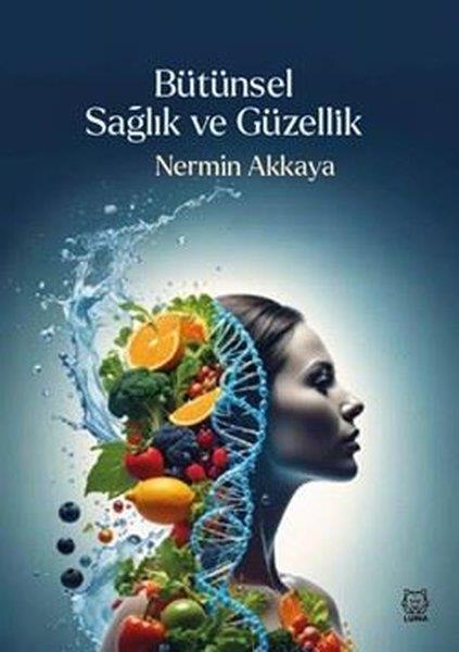 Nermin AkkayaBeden SağlığıBütünsel Sağlık ve Güzellik