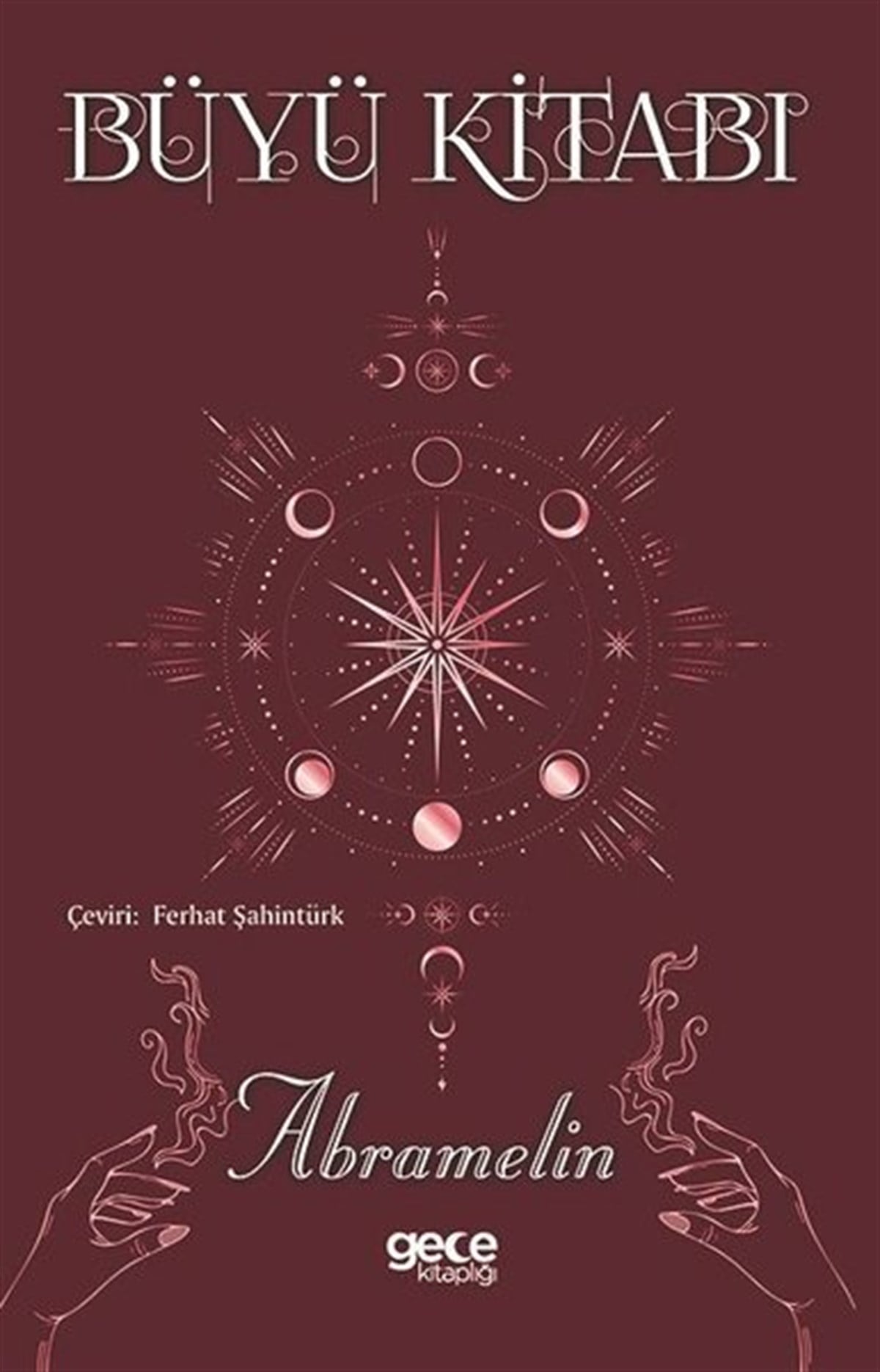 AbramelinAstroloji KitaplarıBüyü Kitabı