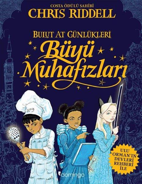 Chris RiddellBilimsel Çocuk KitaplarıBüyü Muhafızları - Bulut At Günlükleri