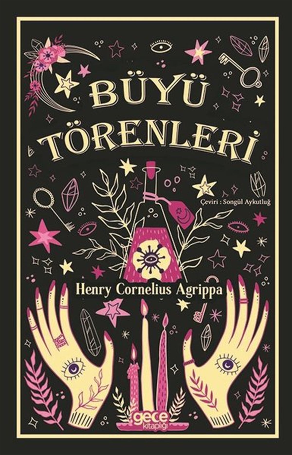 Henry Cornwlius AgrippaAstroloji KitaplarıBüyü Törenleri