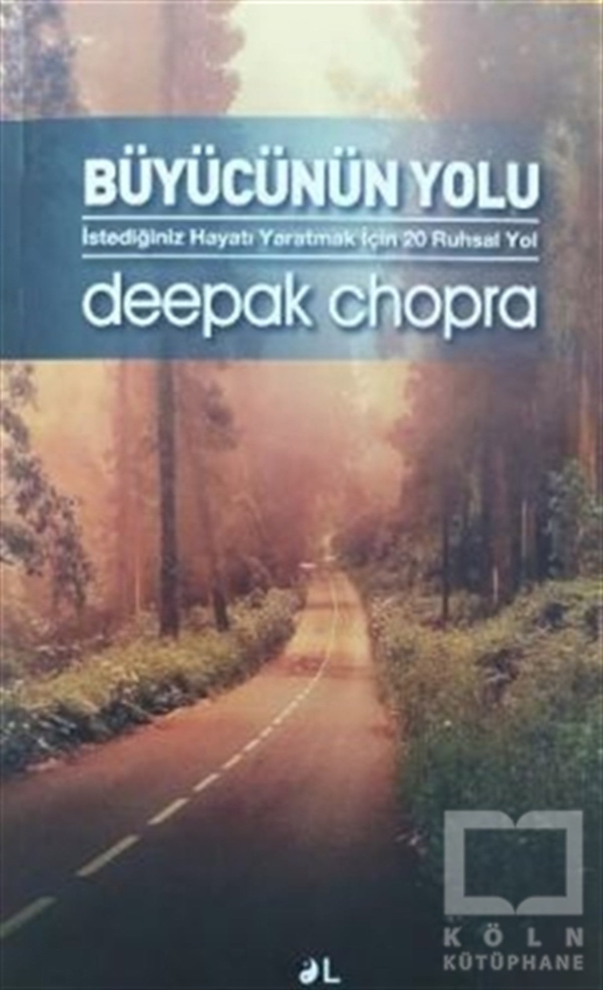 Deepak ChopraDüşünce KitaplarıBüyücünün Yolu