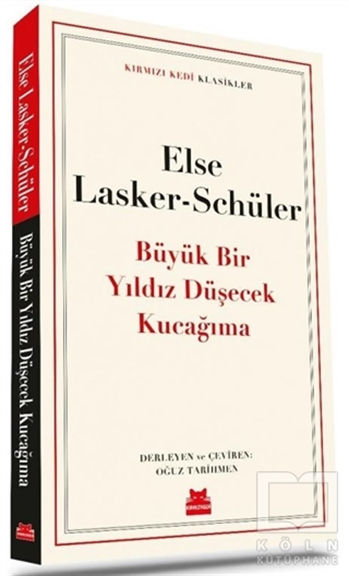 Else Lasker-SchülerTürkçe Şiir KitaplarıBüyük Bir Yıldız Düşecek Kucağıma