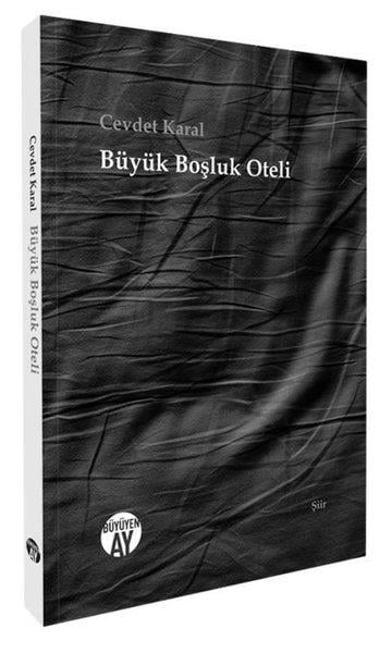 Cevdet KaralTürk ŞiiriBüyük Boşluk Oteli