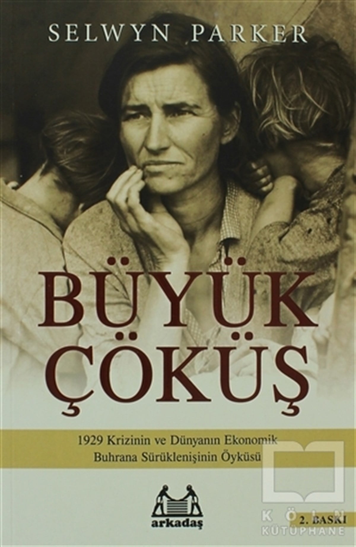 Selwyn ParkerDünya EkonomisiBüyük Çöküş
