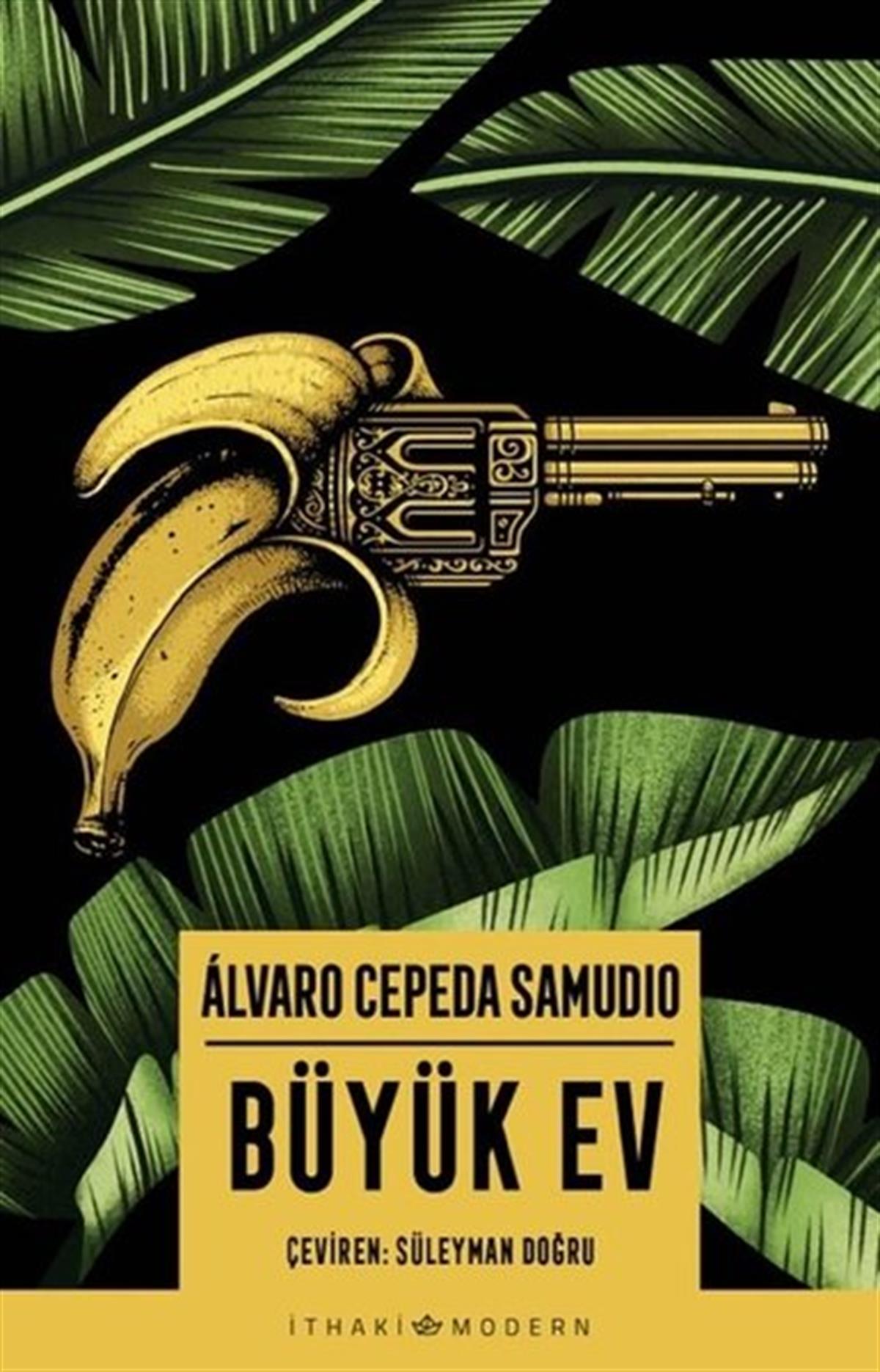Alvaro Cepeda SamudioDünya RomanBüyük Ev