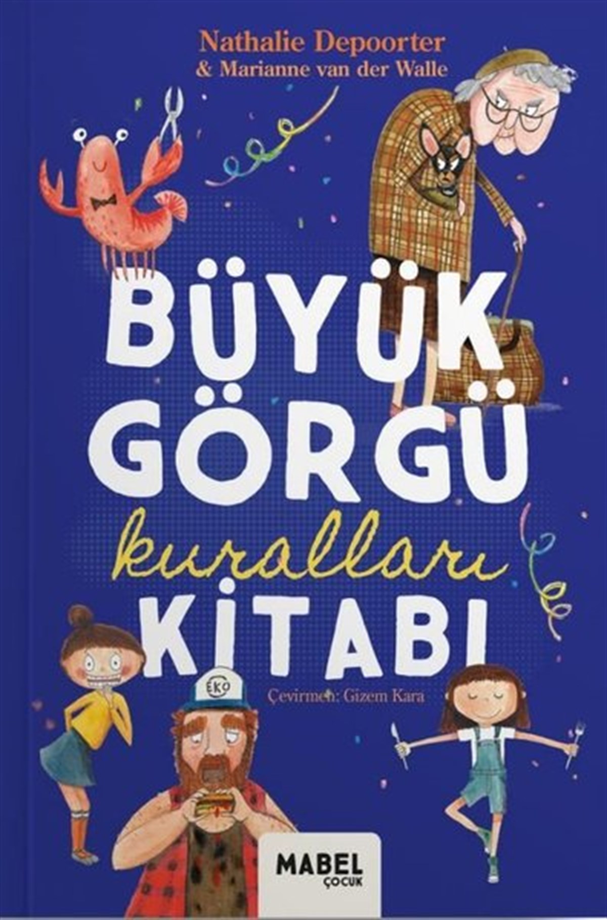 Marianne Van Der WalleEtkinlik KitaplarıBüyük Görgü Kuralları Kitabı