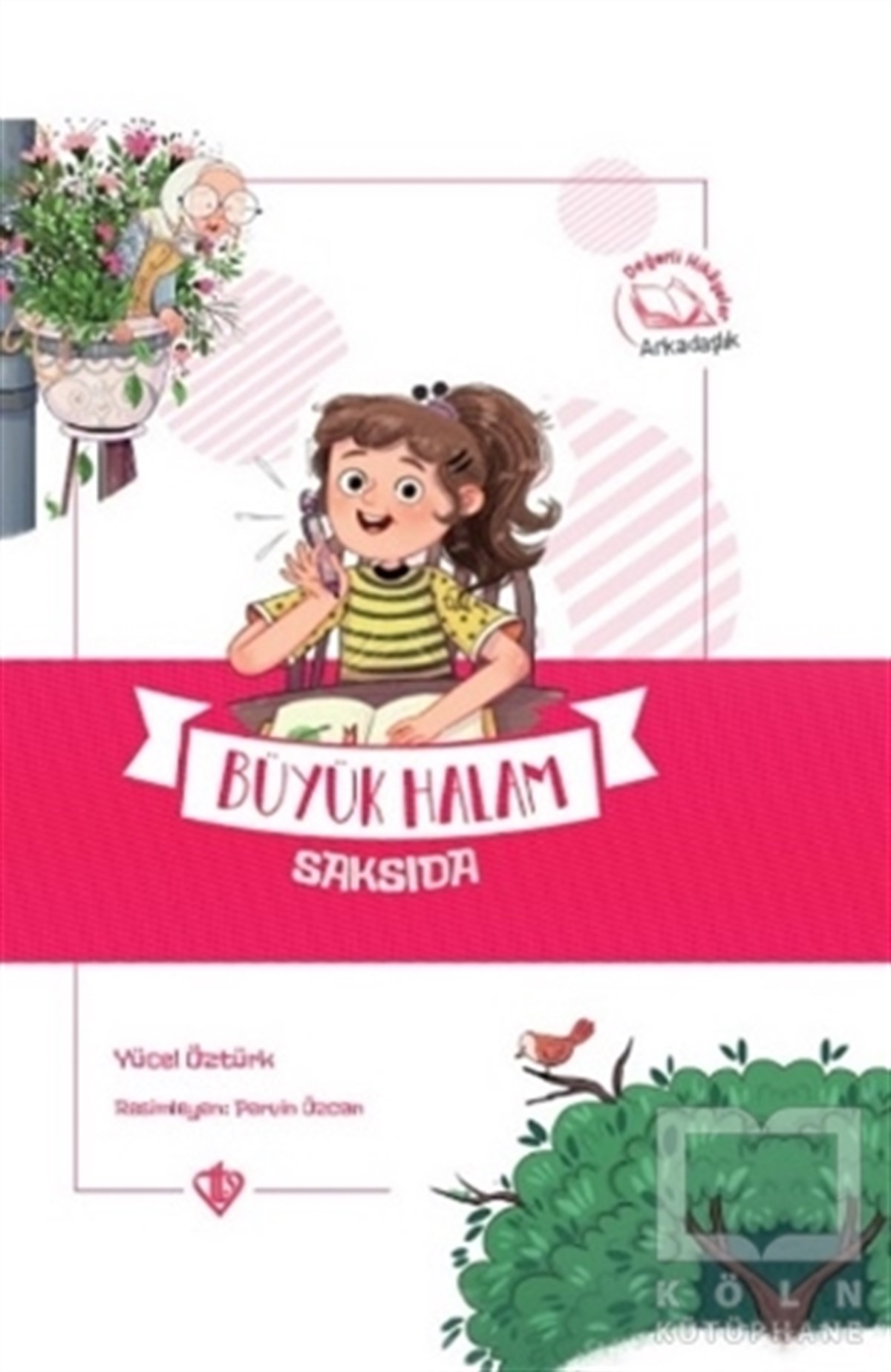 Yücel ÖztürkKindergeschichtenBüyük Halam Saksıda